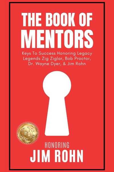 Produktbild: The Book of Mentors - Honoring Legacy Legend Jim Rohn