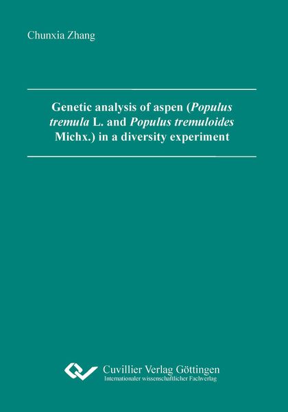 Produktbild: Genetic analysis of aspen (Populus tremula L. and Populus tremuloides Michx.) in a diversity experiment