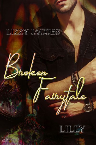 Broken Fairytale: Lilly, Taschenbuch von Lizzy Jacobs, Nova MD, 978-3-96443-868-3