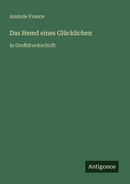 Produktbild: Das Hemd eines Gl&uuml;cklichen