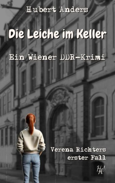 Produktbild: Die Leiche im Keller: Ein Wiener DDR-Krimi