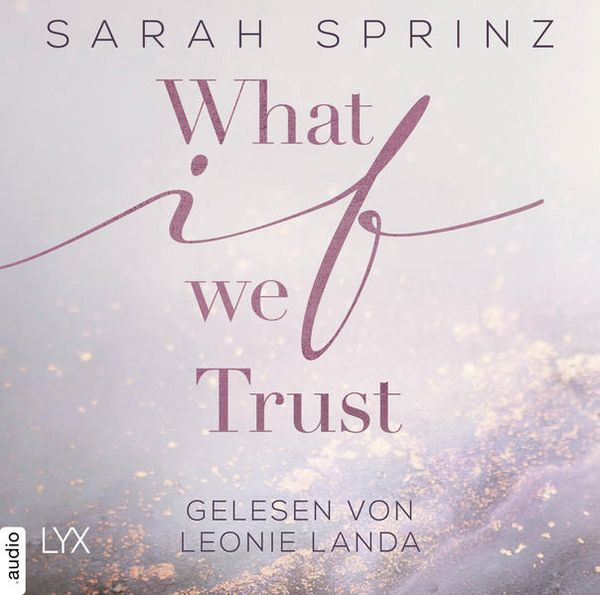 Produktbild: What if we Trust - What-If-Trilogie, Teil 3
