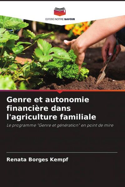 Produktbild: Genre et autonomie financi&egrave;re dans l'agriculture familiale