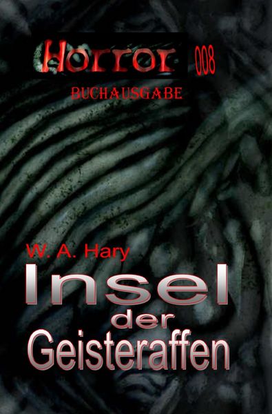 Produktbild: HORROR Buchausgabe / HORROR 008 Buchausgabe: Insel der Geisteraffen