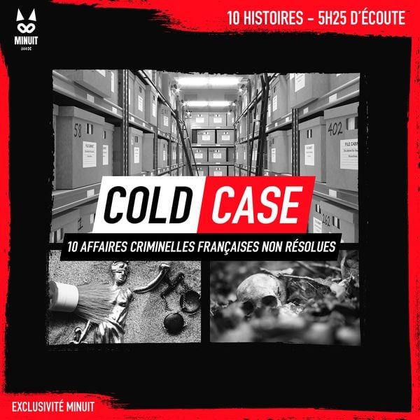 Cold Case : 10 affaires criminelles françaises non résolues - John Mac , Luc Tailleur , Sandrine Brugot , Angie Creations , Minuit, Audio,