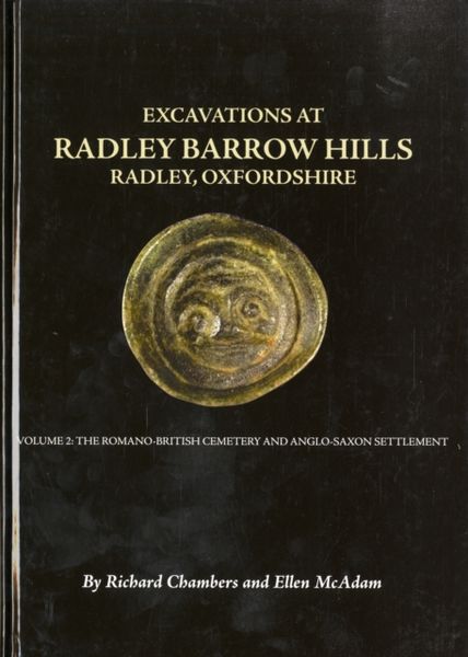 Produktbild: Excavations At Barrow Hills, Radley, Oxfordshire, 1983-5. Volume 2