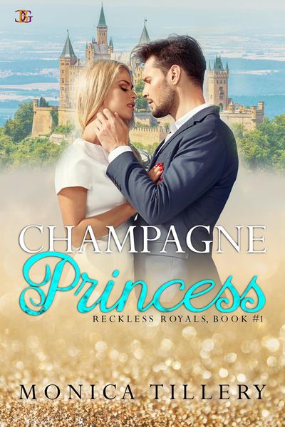 Produktbild: Champagne Princess (Reckless Royals, #1)