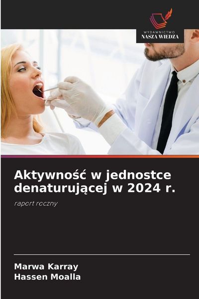 Produktbild: Aktywno&iquest;&iquest; w jednostce denaturuj&iquest;cej w 2024 r.