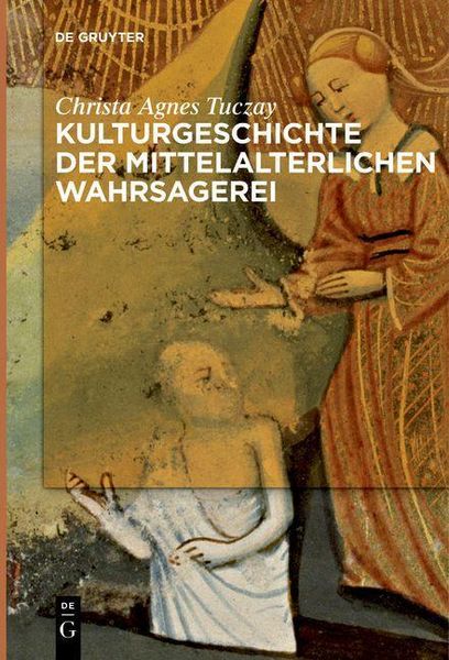 Produktbild: Kulturgeschichte der mittelalterlichen Wahrsagerei