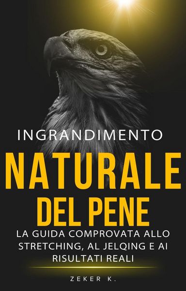 Produktbild: <div>Ingrandimento Naturale Del Pene: la guida comprovata allo stretching, al jelqing e ai risultati reali</div>