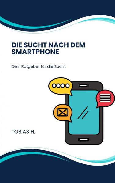 Produktbild: Die Sucht nach dem Smartphone