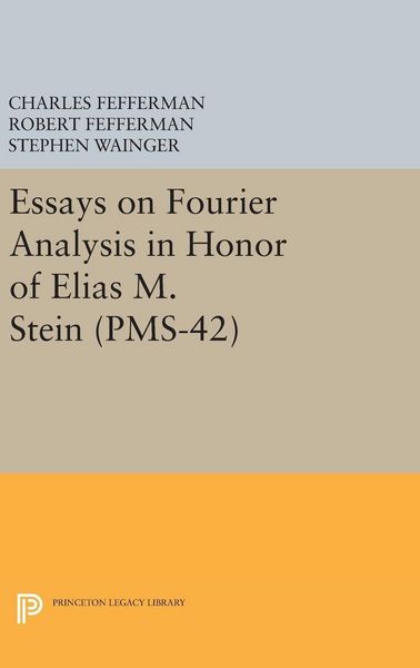 Produktbild: Essays on Fourier Analysis in Honor of Elias M. Stein