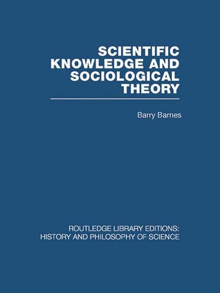 Produktbild: Scientific Knowledge and Sociological Theory