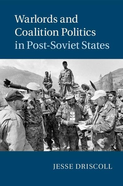 Produktbild: Warlords and Coalition Politics in Post-Soviet States