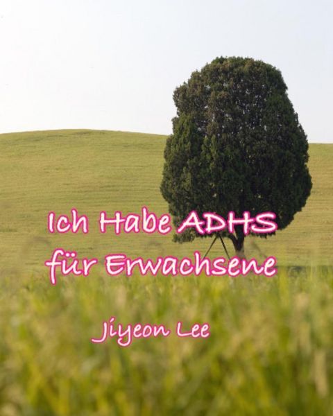 Produktbild: Ich Habe ADHS f&uuml;r Erwachsene