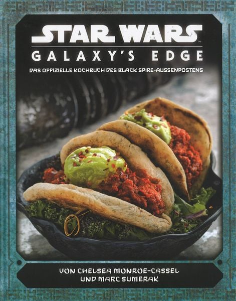 Produktbild: Star Wars: Galaxy's Edge - das offizielle Kochbuch des Black Spire-Au&szlig;enposten