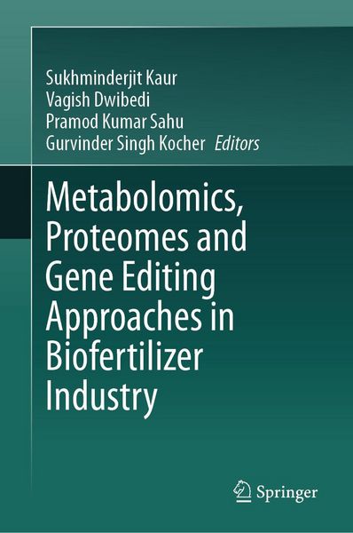 Produktbild: Metabolomics, Proteomes and Gene Editing Approaches in Biofertilizer Industry