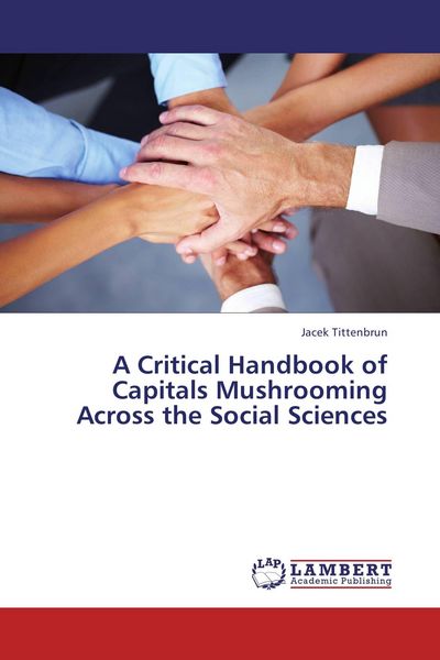Produktbild: A Critical Handbook of Capitals Mushrooming Across the Social Sciences