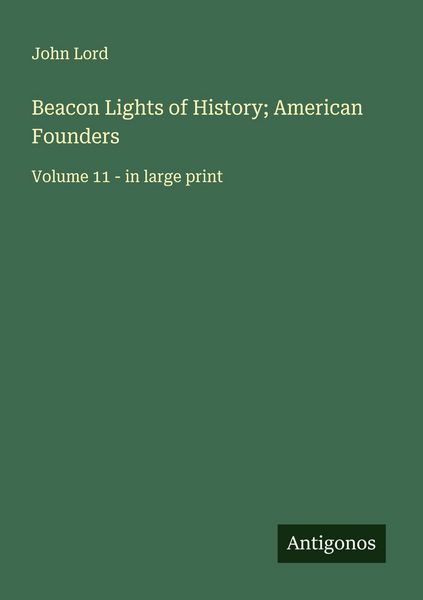 Produktbild: Beacon Lights of History; American Founders