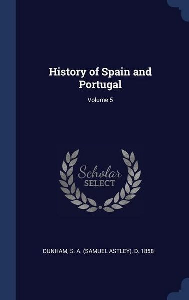 Produktbild: History of Spain and Portugal; Volume 5