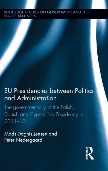 Produktbild: EU Presidencies between Politics and Administration