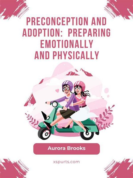 Produktbild: Preconception and Adoption- Preparing Emotionally and Physically