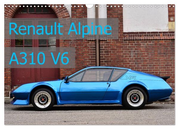 Produktbild: Renault Alpine A310 V6 (Wandkalender 2026 DIN A3 quer), CALVENDO Monatskalender