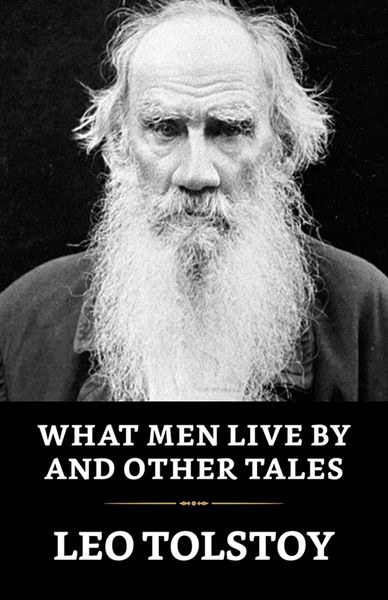 Produktbild: What Men Live By and Other Tales