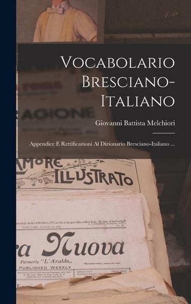 Produktbild: Vocabolario Bresciano-italiano: Appendice E Rettificazioni Al Dizionario Bresciano-italiano ...