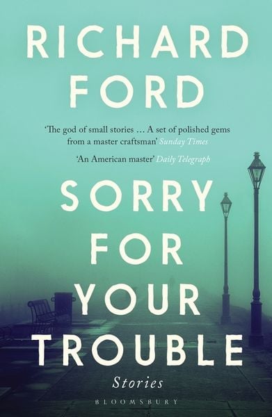 Produktbild: Richard Ford, F: Sorry For Your Trouble