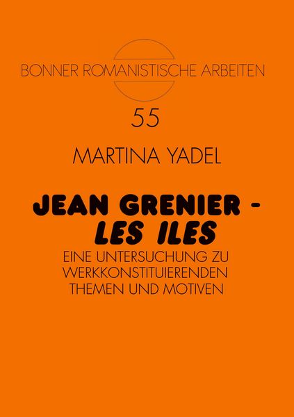 Jean Grenier - «Les Iles», Taschenbuch von Martina Yadel, Peter Lang GmbH, Internationaler Verlag der Wissenschaften, 9783631491447