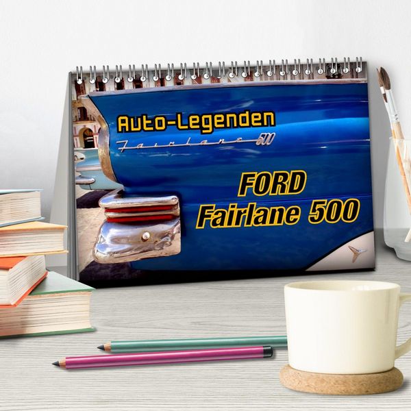 Produktbild: Auto-Legenden Ford Fairlane 500 (Tischkalender 2025 DIN A5 quer), CALVENDO Monatskalender