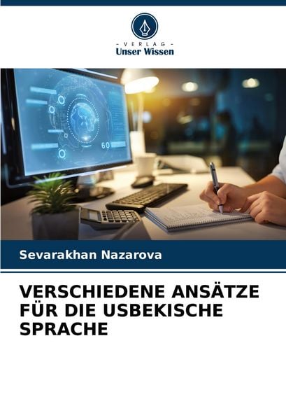 Verschiedene Ansätze für die Usbekische Sprache -