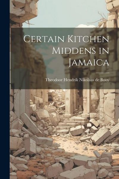 Produktbild: Certain Kitchen Middens in Jamaica