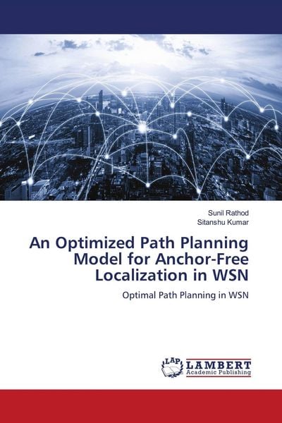Produktbild: An Optimized Path Planning Model for Anchor-Free Localization in WSN