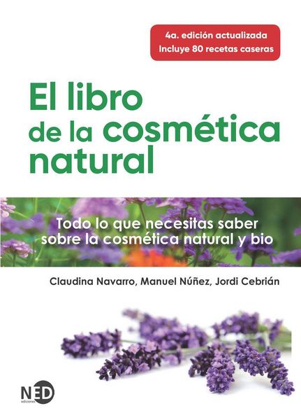 Produktbild: El libro de la cosm&eacute;tica natural : todo lo que necesitas saber sobre la cosm&eacute;tica natural y bio