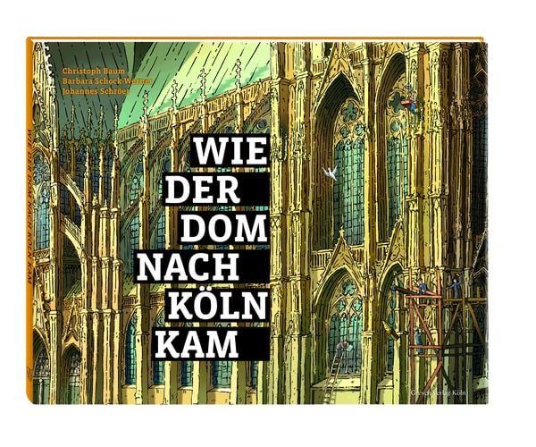 Produktbild: Wie der Dom nach K&ouml;ln kam