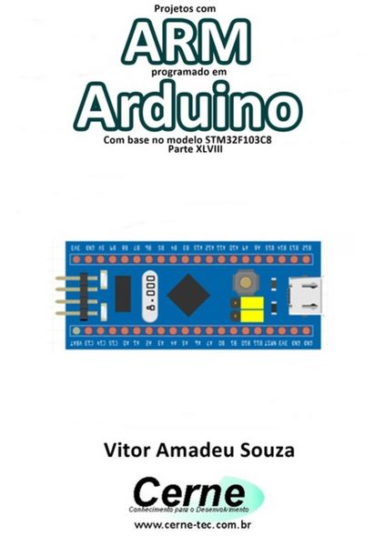Produktbild: Projetos Com Arm Programado Em Arduino Com Base No Modelo Stm32f103c8 Parte Xlviii