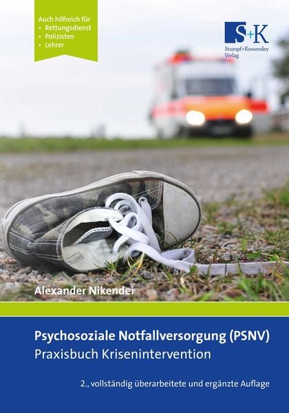 Psychosoziale Notfallversorgung (PSNV) – Praxisbuch Krisenintervention