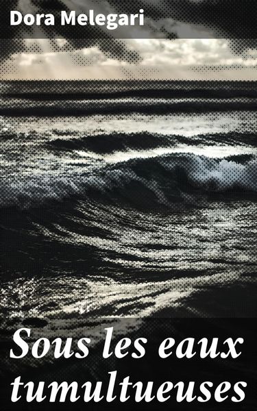 Produktbild: Sous les eaux tumultueuses