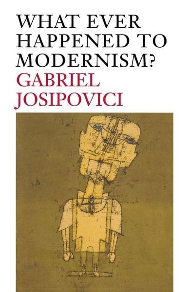 Produktbild: What Ever Happened to Modernism?