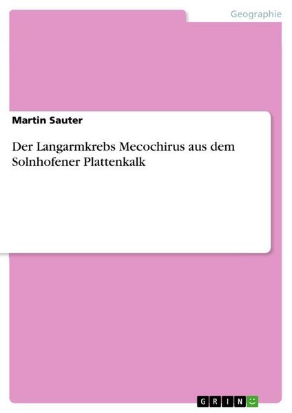 Produktbild: Der Langarmkrebs Mecochirus aus dem Solnhofener Plattenkalk