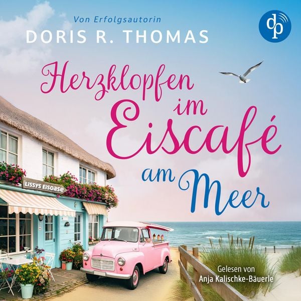 Produktbild: Herzklopfen im Eiscaf&eacute; am Meer | Ein turbluent-romantisches K&uuml;stenroman H&ouml;rbuch der BookTok-Sensation