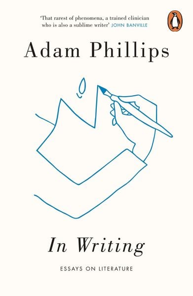 In Writing, Taschenbuch von Adam Phillips, Penguin Books, 9780241979235
