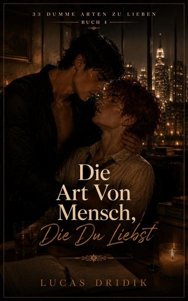 Produktbild: Die Art Von Mensch, Die Du Liebst: Buch 4