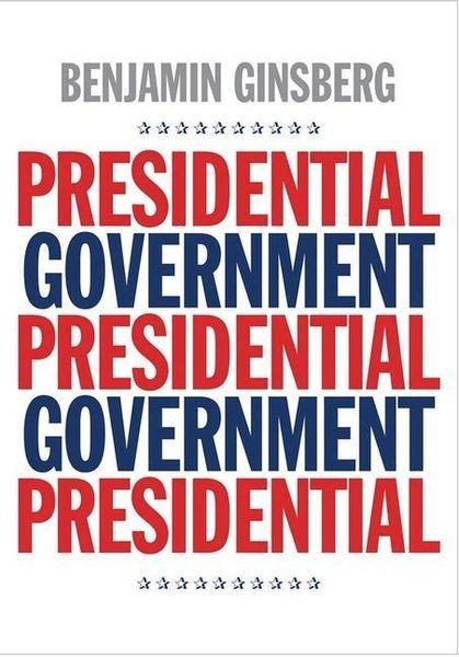 Produktbild: Ginsberg, B: Presidential Government