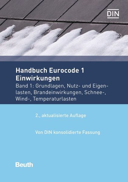 Handbuch Eurocode 1 - Einwirkungen, Taschenbuch von , DIN Media, 978-3-410-29947-9