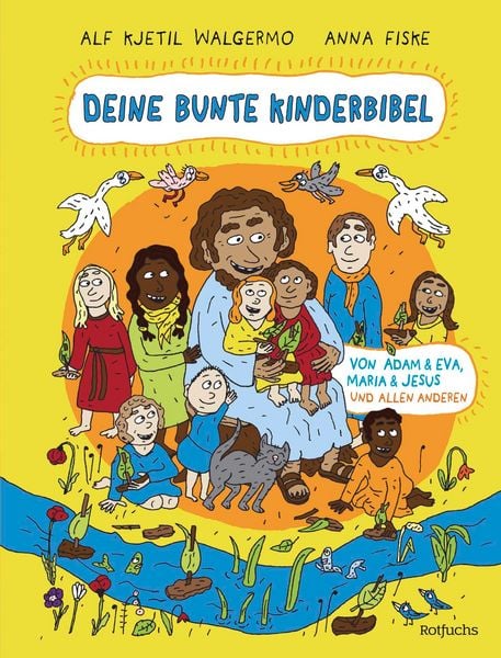 Produktbild: Deine bunte Kinderbibel &ndash; Von Adam & Eva, Maria & Jesus und allen anderen