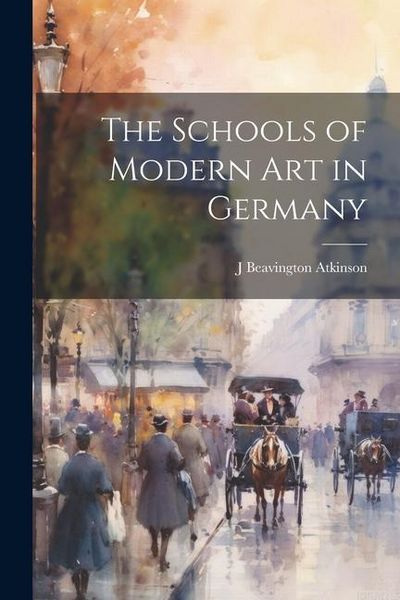 Produktbild: The Schools of Modern art in Germany