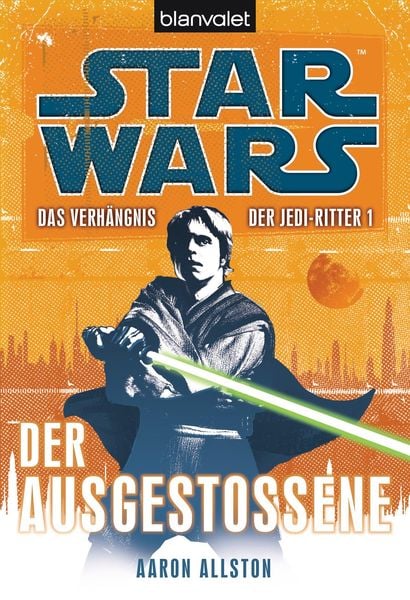 Produktbild: Star Wars. Das Verh&auml;ngnis der Jedi-Ritter. Der Ausgesto&szlig;ene